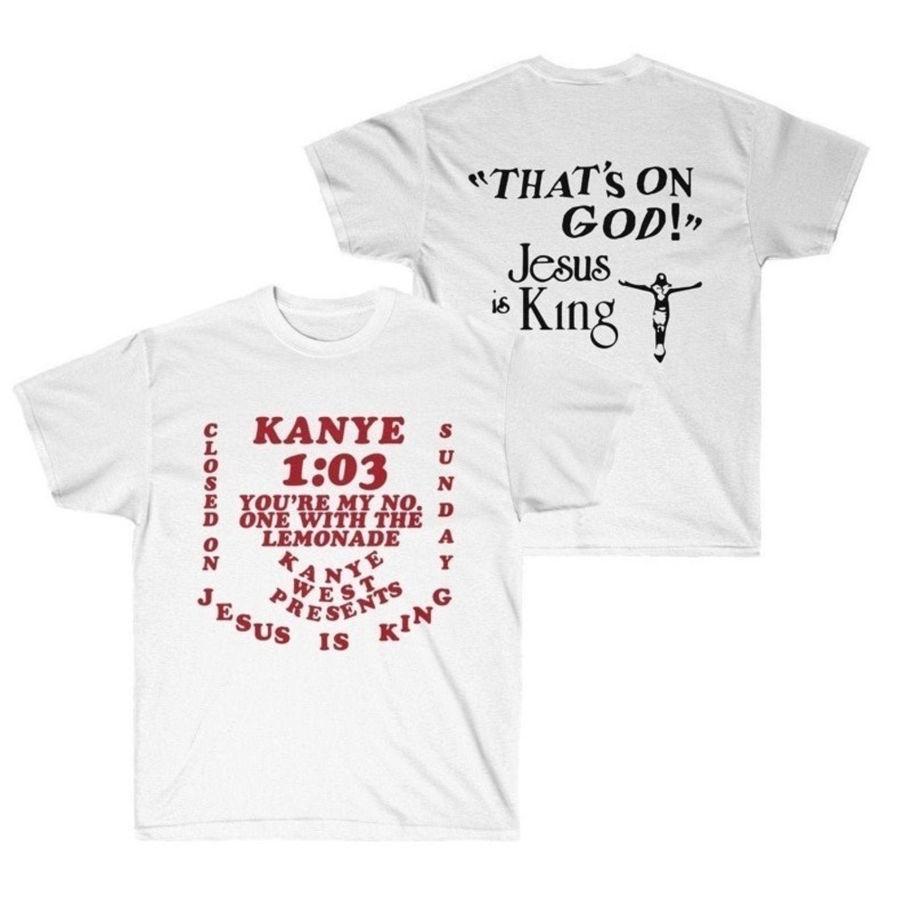 Jesus Is King Kanye West Sunday Service Unisex Tshirt 2 Sided